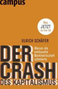Der Crash des Kapitalismus - Ulrich Schäfer