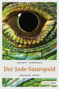 Der Jade-Sauropsid - Helmut Vorndran