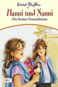 Hanni und Nanni - Die besten Freundinnen - Enid Blyton