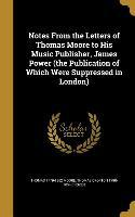 NOTES FROM THE LETTERS OF THOM - Thomas 1779-1852 Moore, Thomas Crofton 1798-1854 Croker