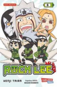 Rock Lee. Bd.6 - Kenji Taira, Masashi Kishimoto