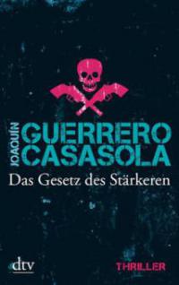 Das Gesetz des Stärkeren - Joaquín Guerrero Casasola