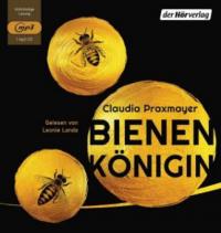 Bienenkönigin, 1 Audio, - Claudia Praxmayer