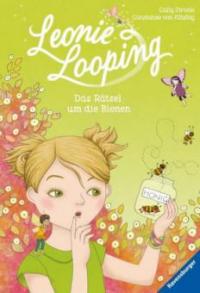 Leonie Looping 04: Das Rätsel um die Bienen - Cally Stronk