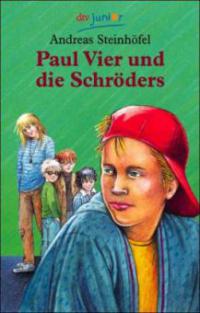 Paul Vier und die Schröders - Andreas Steinhöfel