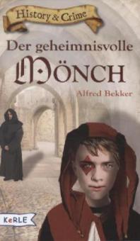 History & Crime. Der geheimnisvolle Mönch - Alfred Bekker