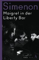 Maigret in der Liberty Bar - Georges Simenon