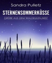 Sternensommerküsse - Grüße aus dem Waldeulen-Nest - Sandra Pulletz