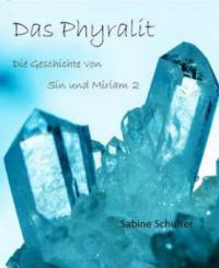 Das Phyralit - Sabine Schulter