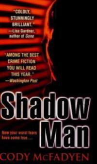 Shadow Man - Cody McFadyen