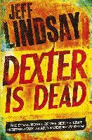 Dexter is Dead - Jeff Lindsay