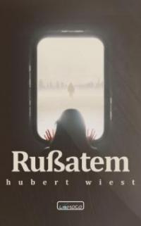 Rußatem - Hubert Wiest