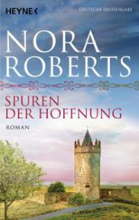 Spuren der Hoffnung - Nora Roberts