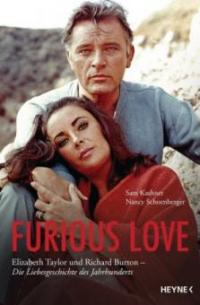 Furious Love, deutsche Ausgabe - Sam Kashner, Nancy Schoenberger
