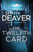 The Twelfth Card - Jeffery Deaver