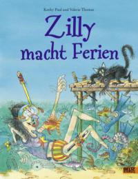 Zilly macht Ferien - Korky Paul, Valerie Thomas