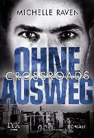 Crossroads - Ohne Ausweg - Michelle Raven