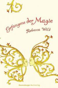 Gefangene der Magie - Rebecca Wild