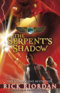 The Kane Chronicles: The Serpent's Shadow - Rick Riordan