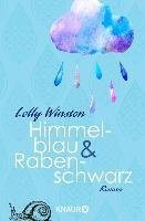 Himmelblau & Rabenschwarz - Lolly Winston