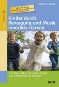 Kinder durch Bewegung und Musik innerlich stärken - Fredrik Vahle