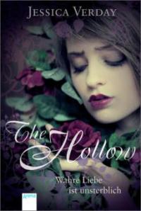 The Hollow - Wahre Liebe ist unsterblich - Jessica Verday