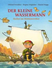 Der kleine Wassermann. Herbst im Mühlenweiher - Otfried Preußler, Regine Stigloher