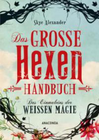 Das große Hexen-Handbuch - Skye Alexander