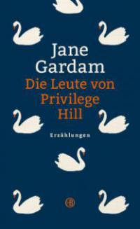 Die Leute von Privilege Hill - Jane Gardam