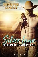 Silver Lane: Nur einen Sommer lang - Jennifer Jancke