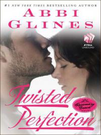 Twisted Perfection - Abbi Glines