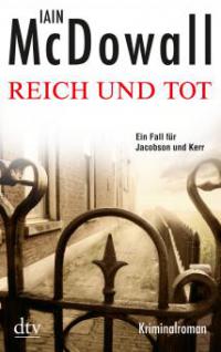 Reich und tot - Iain McDowall