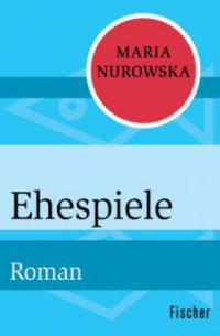 Ehespiele - Maria Nurowska