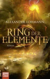 Ring der Elemente - Alexander Lohmann