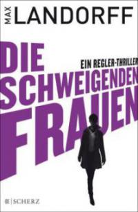 Die schweigenden Frauen - Max Landorff