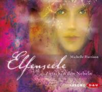 Elfenseele - Zwischen den Nebeln, 5 Audio-CDs - Michelle Harrison