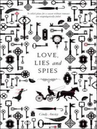 Love, Lies and Spies - Cindy Anstey