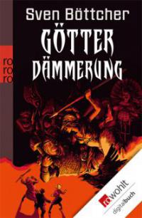 Götterdämmerung - Sven Böttcher