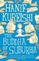 The Buddha of Suburbia - Hanif Kureishi, Hanif Kureishi