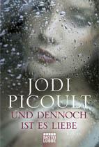 Und dennoch ist es Liebe - Jodi Picoult