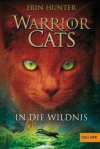 Warrior Cats Staffel 01/1. n die Wildnis - Erin Hunter
