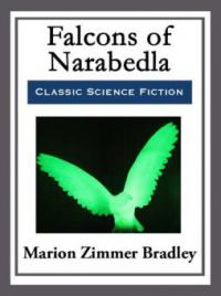 Falcons of Narabedla - Marion Zimmer Bradley