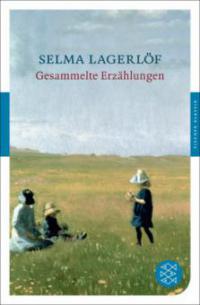 Gesammelte Erzählungen - Selma Lagerlöf