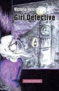 Girl Detective - Victoria Herz