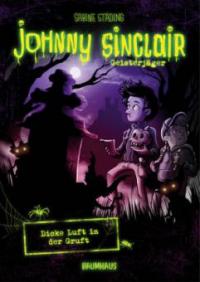 Johnny Sinclair 02 - Dicke Luft in der Gruft - Sabine Städing