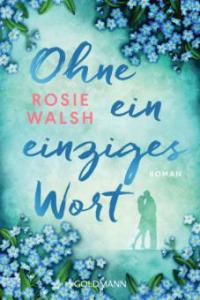Ohne ein einziges Wort - Rosie Walsh