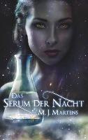 Das Serum der Nacht - M. J. Martens