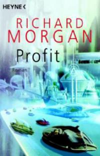 Profit - Richard Morgan