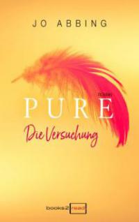 Pure - Die Versuchung - Jo Abbing