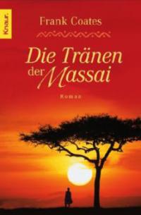 Die Tränen der Massai - Frank Coates